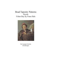 Bead Tapestry Patterns Peyote Fisher Boy by Frans Hals Paperback, Createspace Independent Publishing Platform