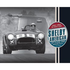 Shelby American Up Close and Behind the Scenes: The Venice Years 1962-1965 Hardcover, Motorbooks International