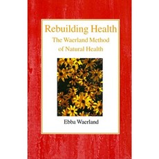 Rebuilding Health: The Waerland Method Paperback, Lutterworth Press