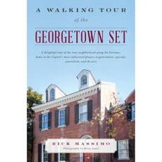 A Walking Tour of the Georgetown Set Paperback, Lyons Press