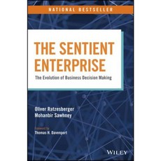 The Sentient Enterprise: The Evolution of Business Decision Making Hardcover, Wiley