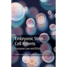 Embryonic Stem Cell Patents: European Patent Law and Ethics Hardcover