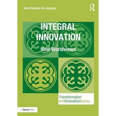 Integral Innovation: New Worldviews Hardcover, Routledge