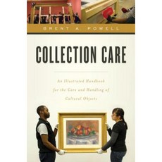 Collection Care: An Illustrated Handbook for the Care and Handling of Cultural Objects Paperback, Rowman & Littlefield Publishers