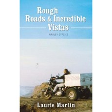 Rough Roads and Incredible Vistas: Harley Gypsies Paperback, Bookbaby