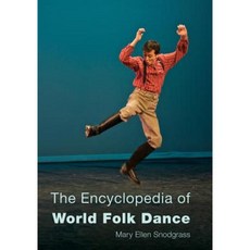 The Encyclopedia of World Folk Dance Hardcover, Rowman & Littlefield Publishers