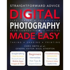Digital Photography Made Easy: Straightforward Advice Paperback, Flame Tree Publishing