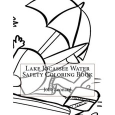Lake Jocassee Water Safety Coloring Book Paperback, Createspace Independent Publishing Platform
