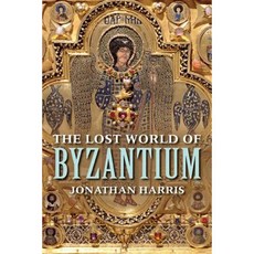 The Lost World of Byzantium Paperback, Yale University Press