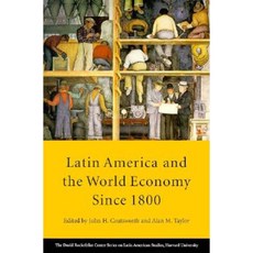 Latin America and the World Economy Since 1800 Paperback, David Rockefeller Center for Latin American S