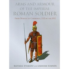 羅馬帝國士兵的武器和盔甲：從馬略到康茂德 公元前 112 年-公元 192 年 精裝本, 前線書籍，