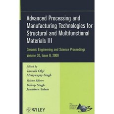 Advanced Processing and Manufacturing Technologies for Structural and Multifunctional Materials III 精裝版, Wiley-American Ceramic Society