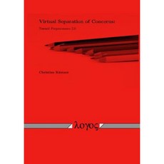 Virtual Separation of Concerns: Toward Preprocessors 2.0 Paperback, Logos Verlag Berlin