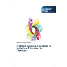Is Group Education Superior to Individual Education in Diabetes? Paperback, Scholars' Press