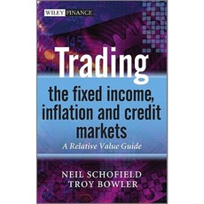 Trading the Fixed Income Inflation and Credit Markets: A Relative Value Guide 精裝版, Wiley