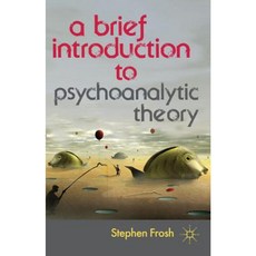 A Brief Introduction to Psychoanalytic Theory Paperback, Palgrave