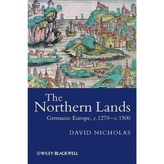 The Northern Lands: Germanic Europe C.1270 - C.1500 精裝版, Wiley-Blackwell