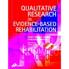 Qualitative Research in Evidence-Based Rehabilitation Paperback, Churchill Livingstone