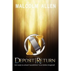 No Deposit No Return: If You Continue to Execute You Will Succeed Paperback, Createspace Independent Publishing Platform