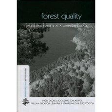 Forest Quality: Assessing Forests at a Landscape Scale Hardcover, Earthscan Publications