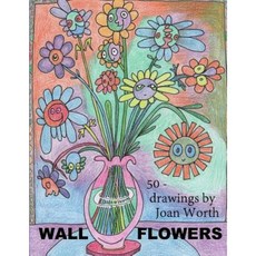 Wall Flowers: 50 Pictures Ready for Colored Pencils Paperback, Createspace Independent Publishing Platform