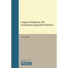 Linguistic Polyphony: The Scandinavian Approach: Scapoline Hardcover, Brill