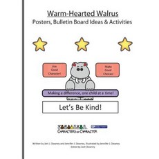 Warm-Hearted Walrus Posters and Bulletin Board Ideas and Activities Paperback, Createspace Independent Publishing Platform