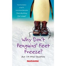 Why Don't Penguins' Feet Freeze?: And 114 Other Questions Paperback, Free Press