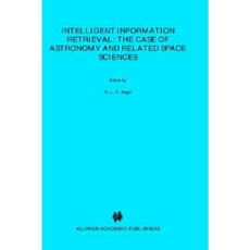 智慧資訊檢索：天文學及相關空間科學案例精裝, 施普林格