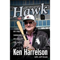 Hawk: My Free-Swinging Life on and Off the Field Hardcover, Triumph Books (IL)