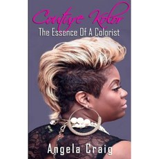 Couture Kolor: The Essence of a Colorist Paperback, Createspace Independent Publishing Platform
