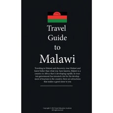 Travel to Malawi: Guide and Information on Malawi Tourism Paperback, Createspace Independent Publishing Platform