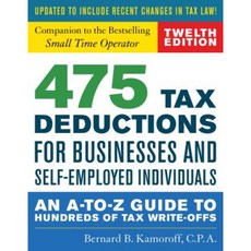 475 Tax Deductions for Businesses and Self-Employed Individuals: An A-To-Z Guide to Hundreds of Tax Write-Offs Paperback, Lyons Press