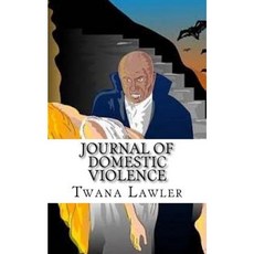 Journal of Domestic Violence Paperback, Createspace Independent Publishing Platform