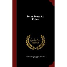 Forus Feasa Air Eirinn Hardcover, Andesite Press