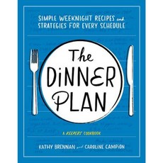 The Dinner Plan: Simple Weeknight Recipes and Strategies for Every Schedule Hardcover, ABRAMS