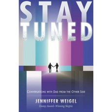 Stay Tuned: Conversations with Dad from the Other Side Hardcover, Hampton Roads Publishing Company