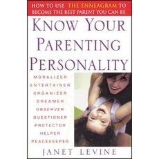 Know Your Parenting Personality: How to Use the Enneagram to Become the Best Parent You Can Be Paperback, Wiley