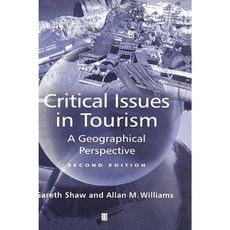 Critical Issues in Tourism 2e Hardcover, Wiley-Blackwell