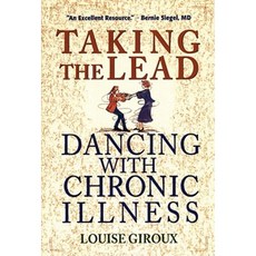 Taking the Lead: Dancing with Chronic Illness Paperback, Northstone Publishing