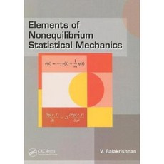 Elements of Nonequilibrium Statistical Mechanics Hardcover, CRC Press