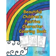 Beautiful Children's Positive Character Coloring Book Paperback, Createspace Independent Publishing Platform