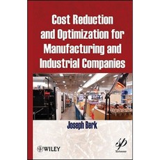 Cost Reduction and Optimization for Manufacturing and Industrial Companies 精裝版, Wiley-Scrivener