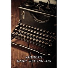 Author's Daily Writing Log: Achieve Your Goals: Document Your Daily Writing Output Paperback, Createspace Independent Publishing Platform