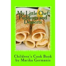 I Can Cook: Puddings and Desserts Paperback, Createspace Independent Publishing Platform