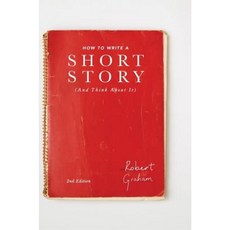 How to Write a Short Story (and Think about It) Hardcover, Palgrave