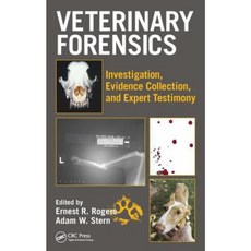Veterinary Forensics: Investigation Evidence Collection and Expert Testimony Hardcover, CRC Press