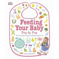Feeding Your Baby Day by Day: From First Tastes to Family Meals Hardcover, DK Publishing (Dorling Kindersley)