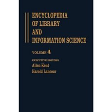 Encyclopedia of Library and Information Science: Volume 4 - Calligraphy to Church Libraries Hardcover, CRC Press