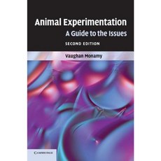 Animal Experimentation: A Guide to the Issues Paperback, Cambridge University Press